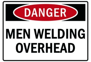Men welding overhead danger sign
